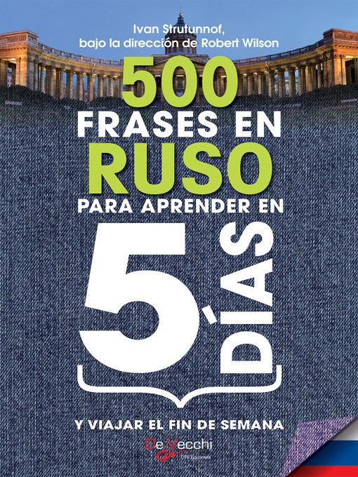 Title details for 500 frases en Ruso para aprender en 5 días by Ivan Strutunnof - Available